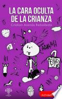 La cara oculta de la crianza