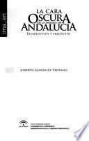 La cara oscura de la imagen de Andalucía