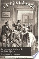 La carcajada (historia de un buen hijo), 1