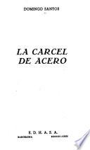 La carcel de acero