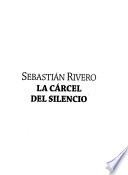 La cárcel del silencio