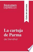 La cartuja de Parma de Stendhal (Guía de lectura)