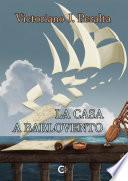 La casa a barlovento