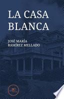La casa blanca