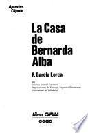La casa de Bernarda Alba [de] F. Garcia Lorca