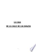 la casa de la calle de las danzas