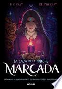 La casa de la noche. Marcada (edición revisada y actualizada)