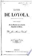 La Casa de Loyola. Artículo publicado en los números once y doce del Espectador de México