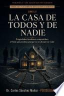 LA CASA DE TODOS Y DE NADIE