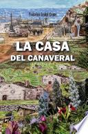 LA CASA DEL CAÑAVERAL