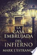 La Casa Embrujada del Infierno