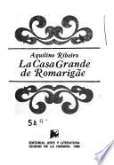 La casa grande de Romarigães