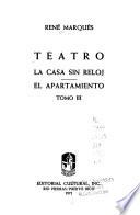 La casa sin reloj. El apartamiento (1a ed.)