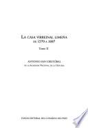 La casa virreinal limeña de 1570 a 1687