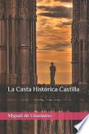 La Casta Histórica Castilla
