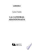 La catedral abandonada