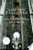 La catedral del mar / The Cathedral of the Sea