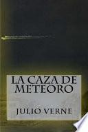 La Caza de Meteoro (Spanish Edition)