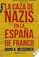 La caza de nazis en la España de Franco