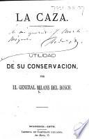 La Caza. Utilidad de su conservación