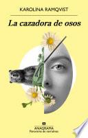 La cazadora de osos