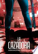 La cazadora
