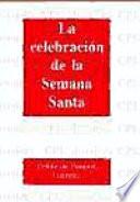 La celebración de la Semana Santa