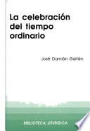 La celebración del tiempo ordinario