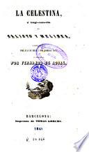 La Celestina, ó, Trági-comedia de Calisto y Melibea