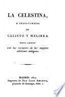 La Celestina, o tragi-comedia de Calisto y Melibea