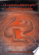 La cerámica ibérica gris: ensayo de tipología