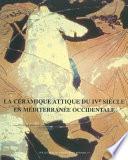 La céramique attique du IVe siècle en Méditerranée occidentale