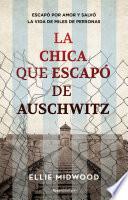 La chica que escapó de Auschwitz / The Girl Who Escaped from Auschwitz