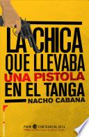 La chica que llevaba una pistola en el tanga