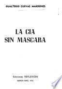 La CIA sin máscara