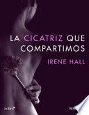 La cicatriz que compartimos