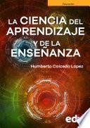 La ciencia del aprendizaje y de la enseñanza