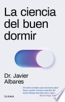 La ciencia del buen dormir (Edición mexicana)