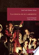 LA CIENCIA EN SU LABERINTO