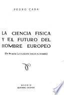 La ciencia física y el futuro del hombre europeo