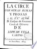 La Circe con otras rimas y prosas, al Exmo. Señor Don Gaspar de Guzman Conde Duque de Olivares