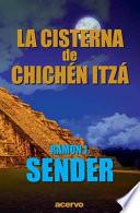 La Cisterna de Chichén-Itzá