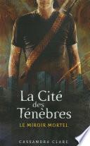 La Cité des Ténèbres - tome 3 Le miroir mortel