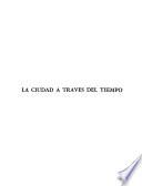 La Ciudad a través del tiempo