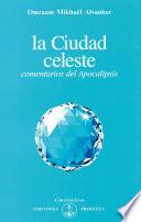 La ciudad celeste (comentarios del Apocalipsis)
