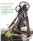 La ciudad de La Unión durante la II República (1931-1939)