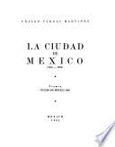 La ciudad de México, 1325-1960