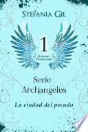 La ciudad del pecado Serie Archangelos