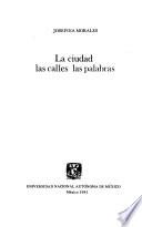 La ciudad, las calles, las palabras