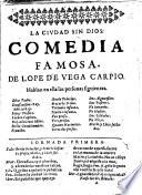 La Ciudad sin Dios. Comedia [in three acts and in verse]. MS. note [by J. R. Chorley].